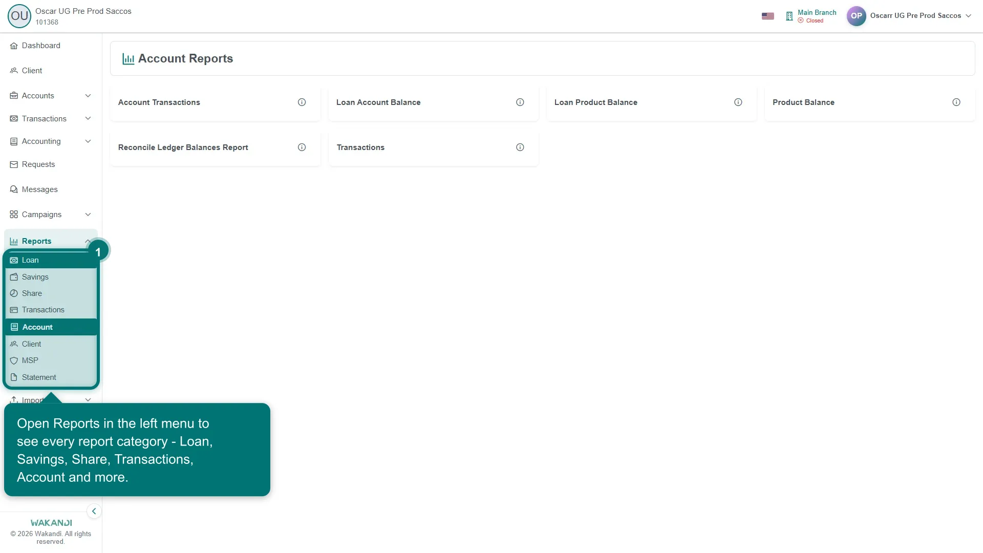Figure 1: The Reports area with the left-hand Reports menu expanded into its categories, showing Loan, Savings, Share, Transactions, Account, Client and Statement