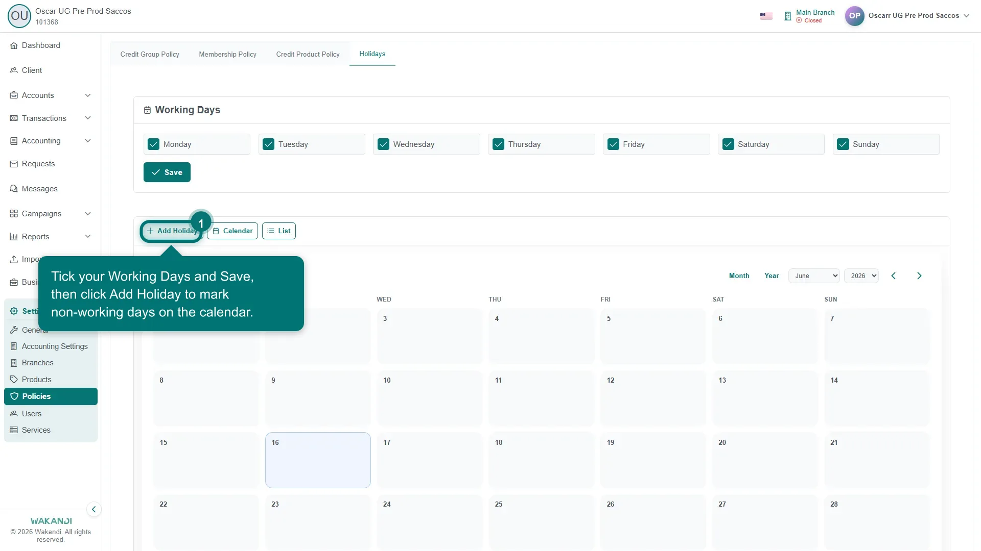Figure 1: The Holidays tab under Policies, where holidays and working days are configured for the SACCO calendar