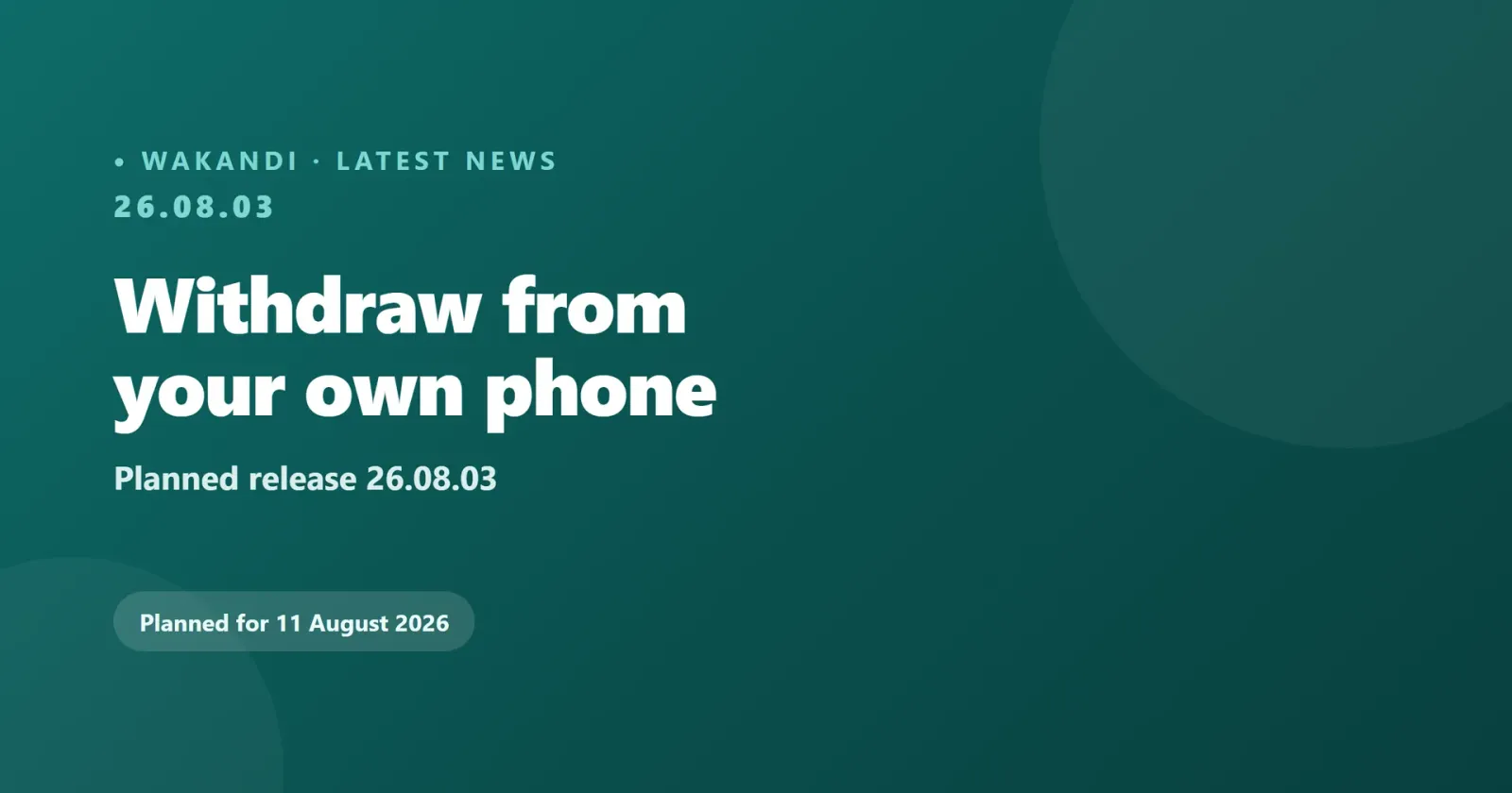 Coming: withdraw from your phone, documents your way, 11 August 2026